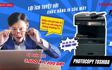 Cùng khám phá lợi ích tuyệt vời của chức năng in trong máy photocopy Toshiba